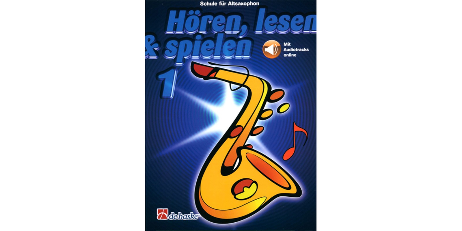 De Haske Hören Lesen Schule 1 für Altsaxophon